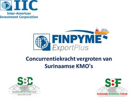 Concurrentiekracht vergroten van Surinaamse KMO's
