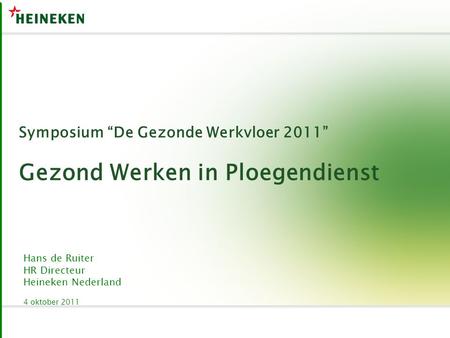 Symposium “De Gezonde Werkvloer 2011” Gezond Werken in Ploegendienst
