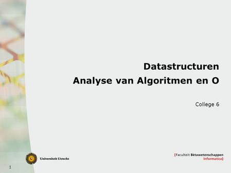Datastructuren Analyse van Algoritmen en O
