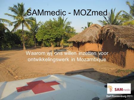 Waarom wij ons willen inzetten voor ontwikkelingswerk in Mozambique