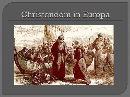 Christendom in Europa.