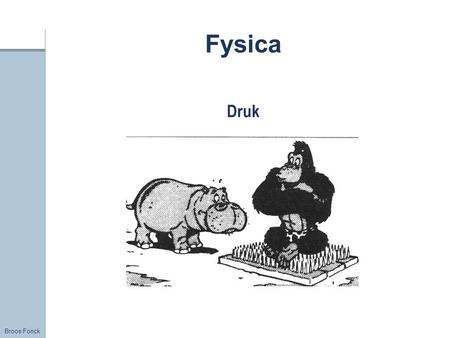 Title Fysica Druk FirstName LastName – Activity / Group.