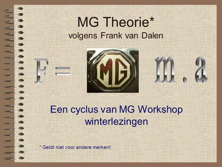 MG Theorie* volgens Frank van Dalen