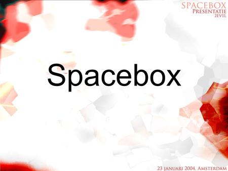 Spacebox.