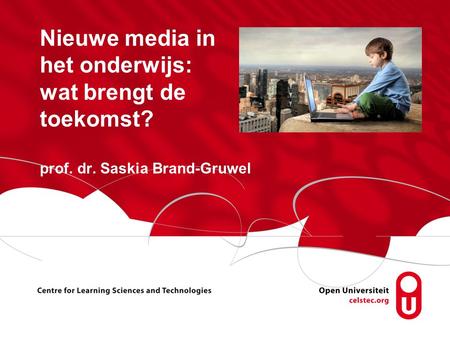 Nieuwe media in het onderwijs: wat brengt de toekomst. prof. dr