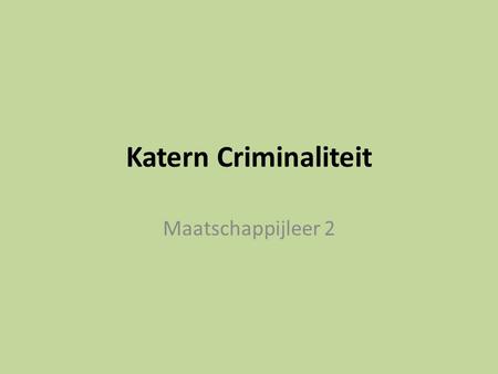 Katern Criminaliteit Maatschappijleer 2.