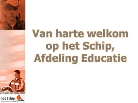 1Opening 2Welkom op het Schip: wie zijn wij in vogelvlucht 3Laatste stand van zaken rondom Passend Onderwijs 4Inleiding in de projecten: Gerrit Meere.