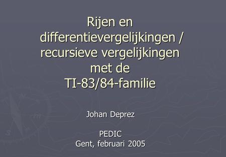 Johan Deprez PEDIC Gent, februari 2005