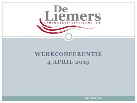 Werkconferentie 4 april 2013