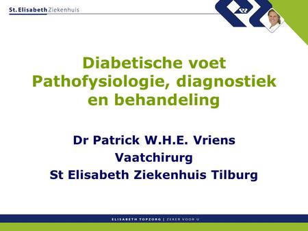 Diabetische voet Pathofysiologie, diagnostiek en behandeling