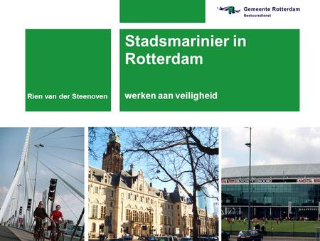 Stadsmarinier in Rotterdam werken aan veiligheid