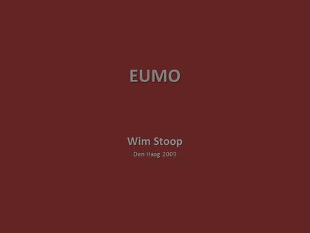 EUMO Wim Stoop Den Haag 2009.