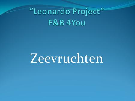 “Leonardo Project” F&B 4You