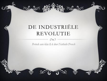 De IndustriËle revolutie