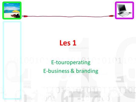 E-touroperating E-business & branding