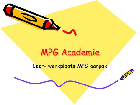 Leer- werkplaats MPG aanpak