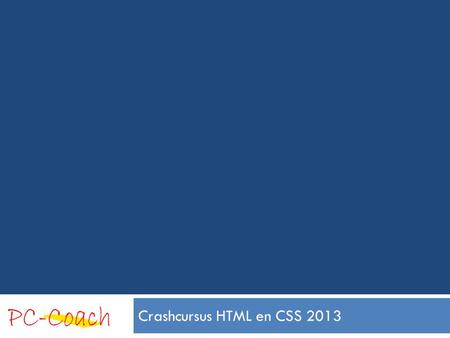 Crashcursus HTML en CSS 2013