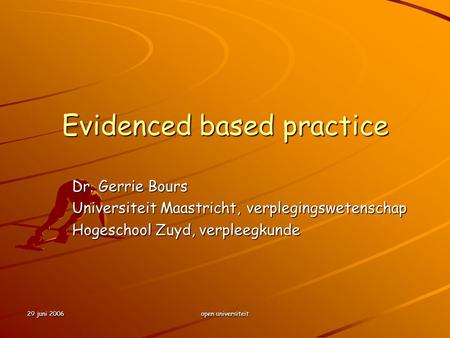Evidenced based practice