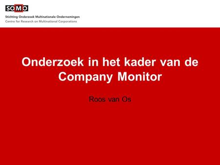 Onderzoek in het kader van de Company Monitor Roos van Os.