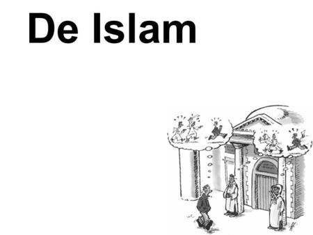 De Islam.