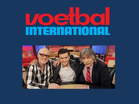 Roel Lafeber en Jeroen Kiemeney hebben vorig jaar een aflevering van Voetbal International bijgewoond.