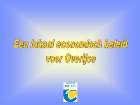 21/05/2008LvdW Opmaak van gestructureerd economisch plan voor een Vlaams, groen, gastvrij en bruisend Overijse. Ook een taak van : –ruimtelijke ordening.