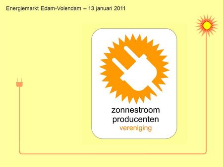 Energiemarkt Edam-Volendam – 13 januari 2011. Zo werkt zonnestroom inverter.