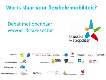 Wie is klaar voor flexibele mobiliteit? Debat met openbaar vervoer & taxi-sector.