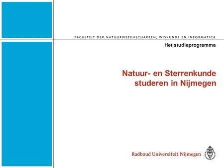 Natuur- en Sterrenkunde studeren in Nijmegen