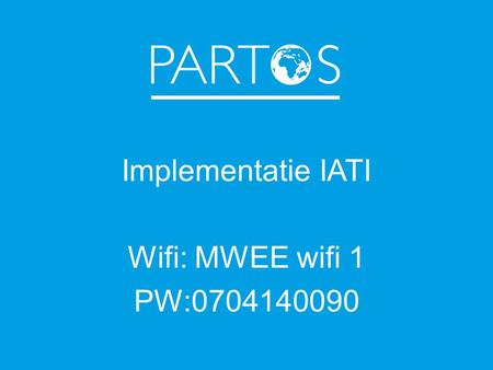 Implementatie IATI Wifi: MWEE wifi 1 PW:0704140090.