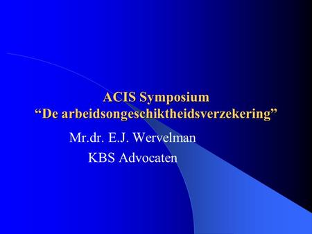 ACIS Symposium “De arbeidsongeschiktheidsverzekering”