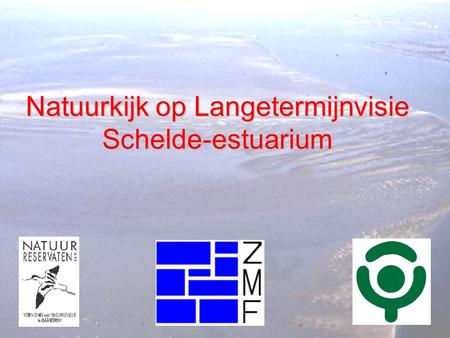 Natuurkijk op Langetermijnvisie Schelde-estuarium