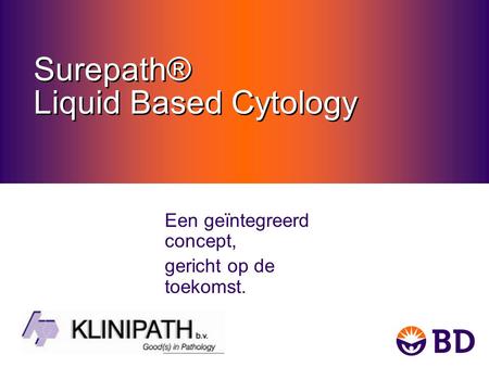 Surepath® Liquid Based Cytology