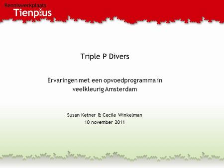 Triple P Divers Ervaringen met een opvoedprogramma in