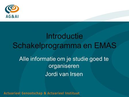 Introductie Schakelprogramma en EMAS