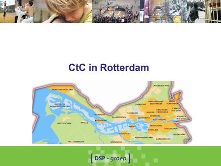 CtC in Rotterdam.