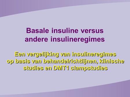 Basale insuline versus andere insulineregimes