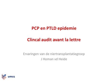 PCP en PTLD epidemie Clincal audit avant la lettre