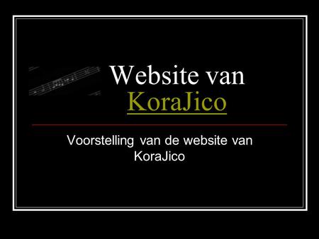 Website van KoraJico KoraJico Voorstelling van de website van KoraJico.