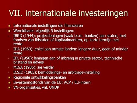 VII. internationale investeringen