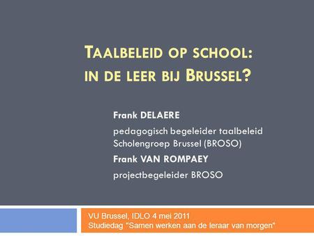 Taalbeleid op school: in de leer bij Brussel?