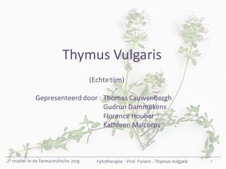 Fytotherapie - Prof. Foriers - Thymus Vulgaris