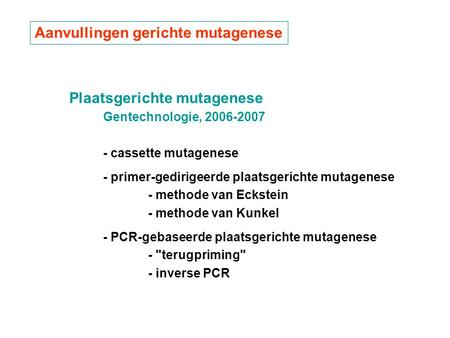Aanvullingen gerichte mutagenese