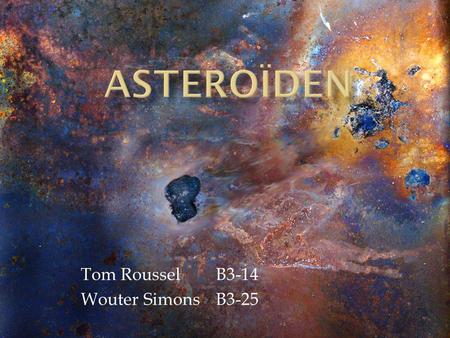 Tom Roussel B3-14 Wouter Simons B3-25