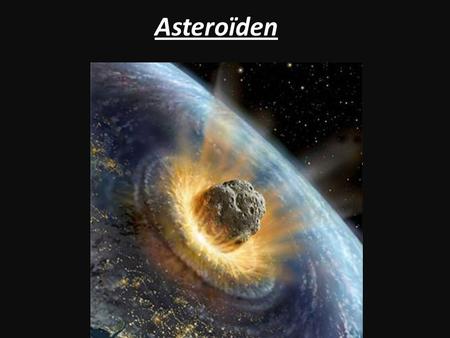 Asteroïden.