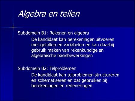 Algebra en tellen Subdomein B1: Rekenen en algebra