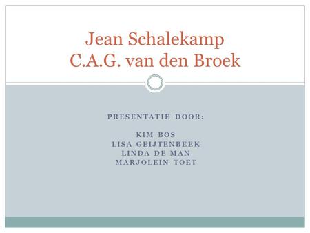 Jean Schalekamp C.A.G. van den Broek
