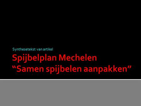 Spijbelplan Mechelen “Samen spijbelen aanpakken”