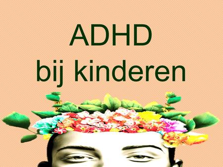 ADHD bij kinderen.