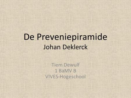 De Preveniepiramide Johan Deklerck